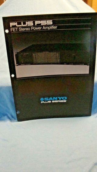 1979 Sanyo Plus P55 Fet Power Amplifier Booklet With Specs