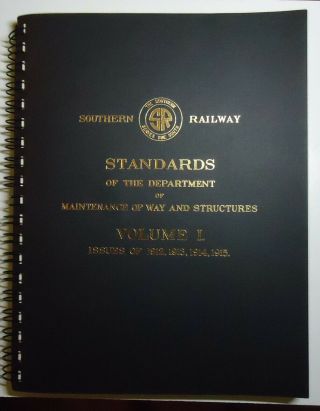 Book: Southern Railway Standards Of The Maintenance Of Way Dept - Volume 1