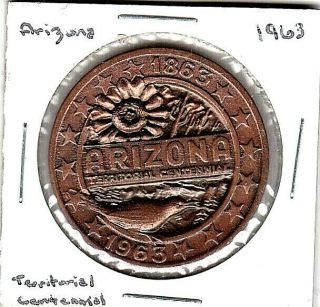 1963 Arizona Territorial Cenntenial Token 1863 - 1963