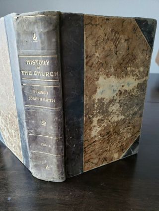 History Of The Church Period 1 Joseph Smith 1902 Mormon Lds 1st Ed Jesus Christ