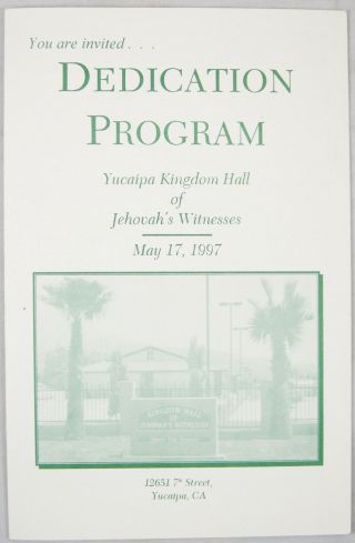 Kingdom Hall Dedication Program Yucaipa California 5/17/1997 Watchtower Jehovah