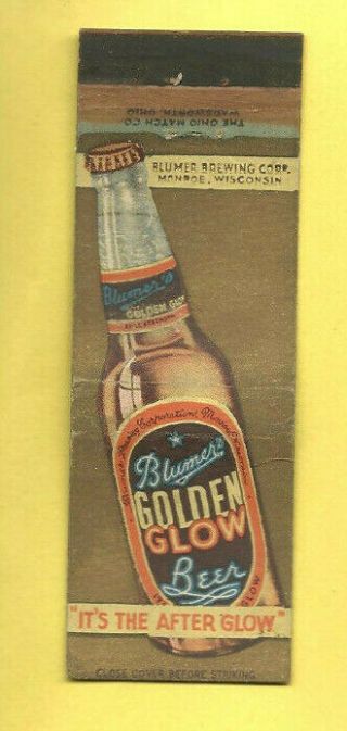 1940s Blumer Golden Glow Beer Brewing Monroe Wi Wisconsin Matchbook Cover