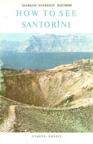 Discovery Of The Ancient City Of Acrotiri How To See Santorini By Markos Roussos