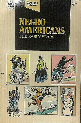 Negro Americans The Early Years Now Age Illustrated Softcover Book Pendulum Rare
