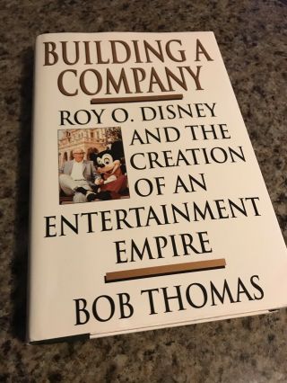 Building A Company Signed 1998 Roy E Disney Book Disneyland Bob Thomas