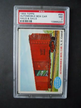1955 Topps Rails & Sails,  Automobile Box Car,  Card 99,  PSA - 7 2