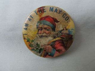 Circa 1900 The Santa Claus 1 1/2 " Pinback Button / The May Co.  Cleveland / Good