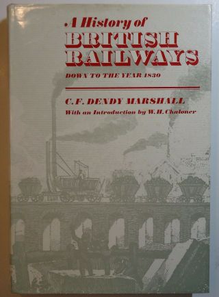 Railroad Book: A History Of British Railways By Dendy Marshall