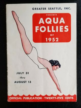 Aqua Follies Of 1952,  Greater Seattle,  Inc.  Souvenir Program,  Seattle Seafair