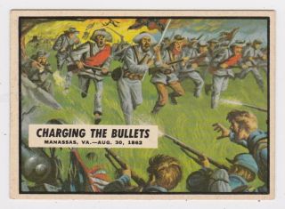 1962 Topps Civil War News Card 30 Charging The Bullets,  Ex/nm