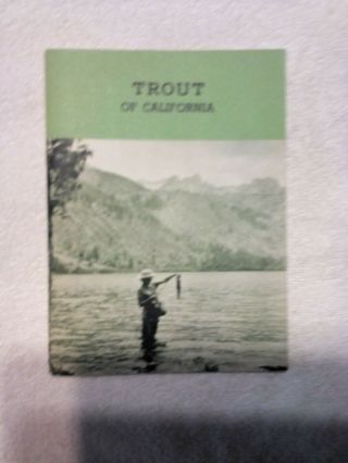 Vintage " Trout Of California " By J.  H.  Wales 56 Page Booklet