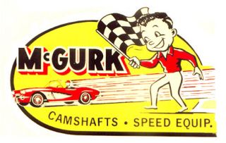 Mcgurk Camshafts & Speed Equipment Vintage Hot Rat Rod Drag Racing Decal Sticker