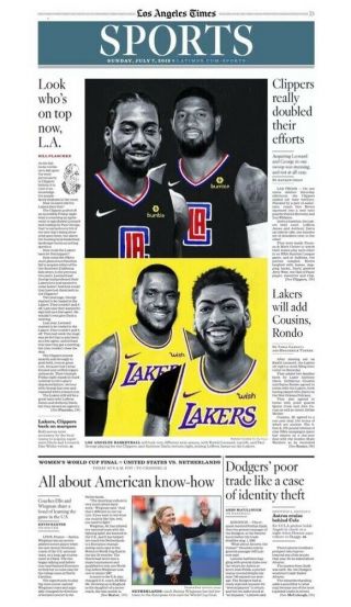 July 7 2019 Los Angeles La Times Newspaper Earthquake,  Lebron,  Kawhi Clippers