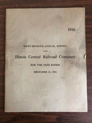 1916 67th Annual Report Of The Illinois Central Railroad Company