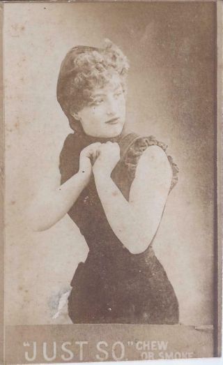 1890s? Just So Tobacco Photo Card Unknown Victorian Stage Actress Sleeveless