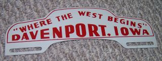 Vintage " Where The West Begins " Davenport Iowa,  License Plate Topper