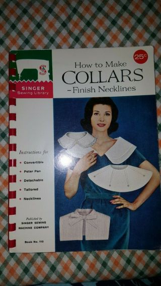 Vintage 1960 Singer Sewing Library Book No.  110 " How To Make Collars " Softcover
