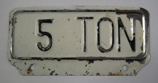 Vintage 50s 5 Ton Topper License Plate Tag Truck Pick - Up Add - On Ford Chevy Dodge