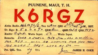 K6rgz James H.  Coke Maui,  Territory Of Hawaii 1941 Vintage Ham Radio Qsl Card