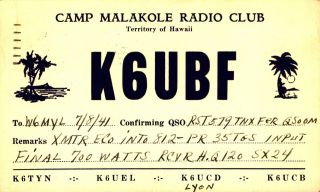 K6ubf Camp Malakole Radio Club Honolulu,  T.  H.  1941 Vintage Ham Radio Qsl Card