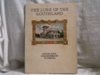 1915 Booklet On The Lure Of The Southland Miami And Miami Beach,  Fl
