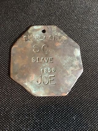 " 1856 Charleston Sc Slave Joe” Identification Tag,  Hand Stamped Metal (copper).