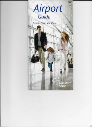 Frankfurt Main Airport 2014 Airport Guide English Edition - Terminal Maps