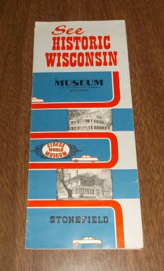 Vintage Brochure - Historic Wisconsin - Museum Madison Circus World Stonefield