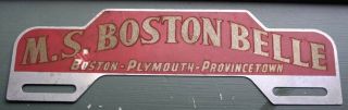 License Topper Ms Boston Belle Boston - Plymouth - Provincetown Mass.