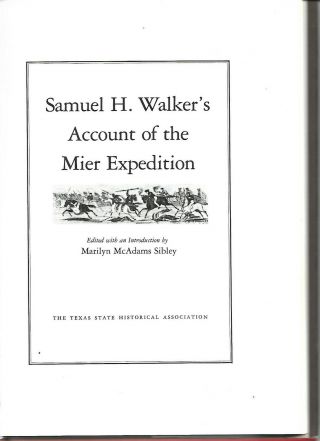 Unsettled West Samuel H.  Walker Mier Expedition Colt Walker Texas History Great