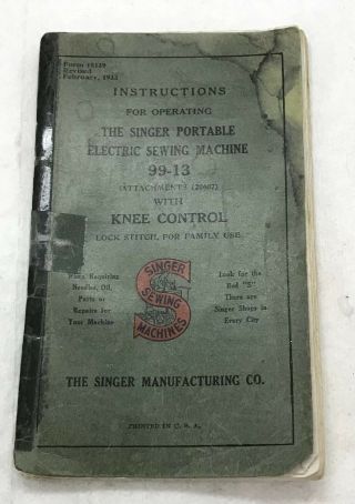 Vintage Singer 99 - 13 Portable Sewing Machine With Knee Control Instructions 1935