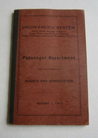 Old 1917 - Union Pacific Railroad - Rule Book - Agents And Conductors