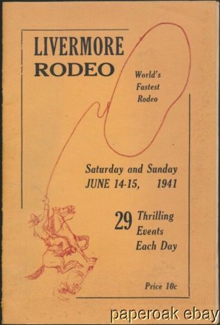 1941 Livermore,  California Rodeo Program With Lee 