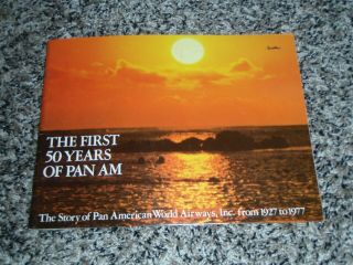 The First 50 Years Of Pan Am Brochure 1927 - 1977