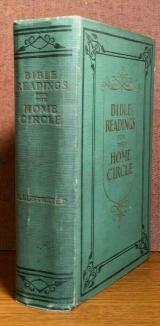 1915 Bible Readings Home Circle Antique Religious Book Illustrated Christianity