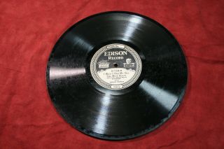 Edison Diamond Disc 51728,  Am I Wasting My Time On You? - I Wish I Had My Old.