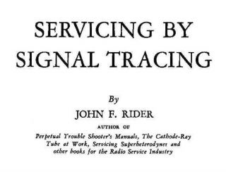 Servicing By Signal Tracing By John F Rider Cdrom Pdf Ke3gk