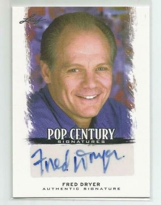 2012 Leaf Pop Century Fred Dryer Autograph