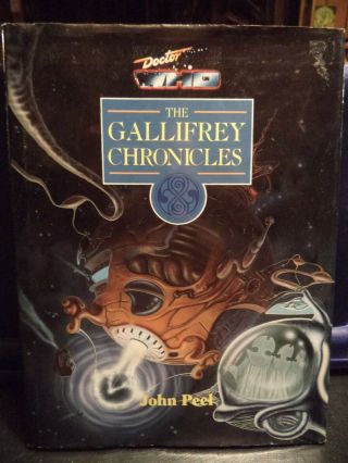 Doctor Who - The Gallifrey Chronicles By John Peel (1991,  Hard Cover)