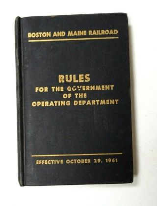 Boston & Maine Railroad Rule Book October 29 1961