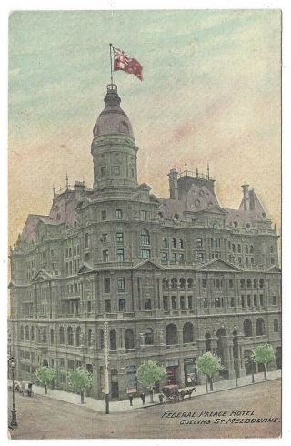 Old Postcard Federal Palace Hotel Collins Street Melbourne Victoria C.  1900 