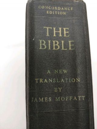 The Bible A Translation By James Moffatt Harper & Brothers Concordance Edt