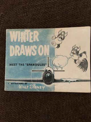 Disney 1943 Wwii Booklet “winter Draws On/meet The Spandules”
