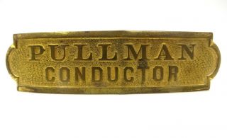 Vintage Pullman Railroad Conductor Hat Badge