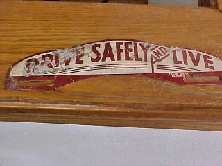 Vintage Duro Drive Safely And Live License Plate Topper