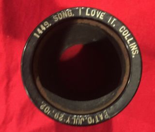 Indestructible 2 Minute Phonograph Cylinder Record 1449 Collins