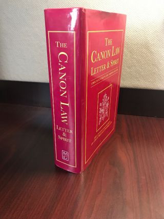 The Canon Law: Letter & Spirit A Practical Guide To The Code Of Canon Law