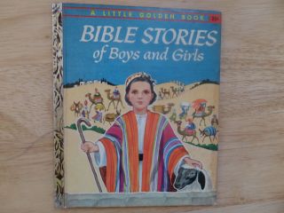 Bible Stories Of Boys And Girls,  A Little Golden Book,  1953 (children 