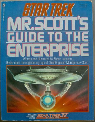 Star Trek: Mr Scott’s Guide To The Enterprise By Shane Johnson 1st Ed.  1987