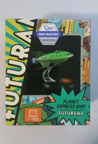 Loot Crate Futurama Planet Express Ship Model Q - Fig From Qmx July 2016 Lootcrate